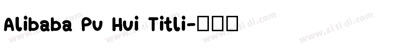 Alibaba Pu Hui Titli字体转换